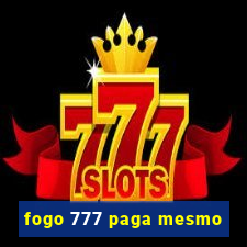 fogo 777 paga mesmo